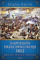 foto książki Napoleon przeciwko Rosji 1812. Druga wojna polska